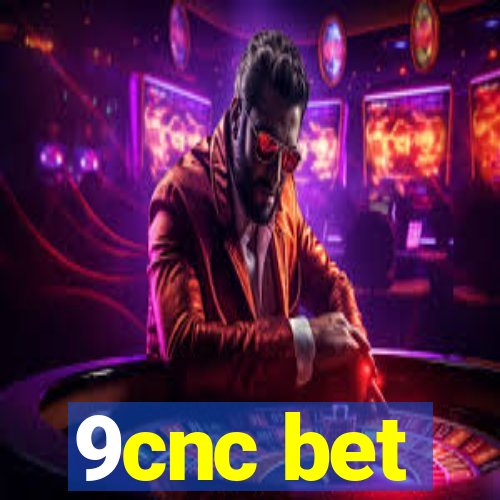 9cnc bet